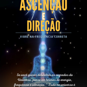 LIVRO: ascensão e direção - eleve a sua frequencia